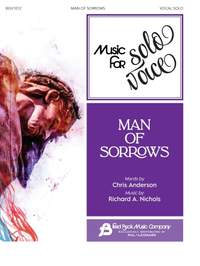 Richard A. Nichols: Man of Sorrows