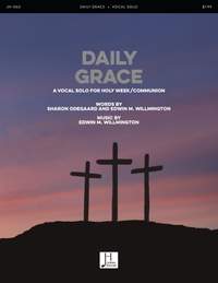Edwin M. Willmington: Daily Grace