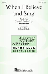 Robert I. Hugh: When I Believe and Sing