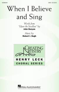 Robert I. Hugh: When I Believe and Sing