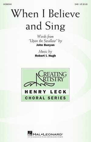 Robert I. Hugh: When I Believe and Sing