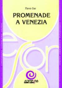 Flavio Bar: Promenade A Venezia