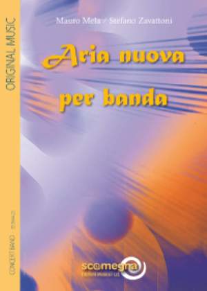M. Mela_S. Zavattoni: Aria Nuova Per Banda