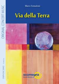 Marco Somadossi: Via Della Terra