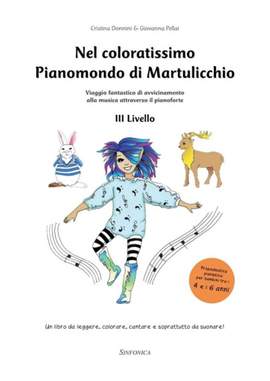 Cristina Donnini_Giovanna Pellai: Nel Coloratissimo Pianomondo di Martulicchio