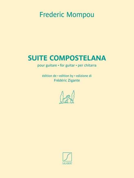 Frederic Mompou: Suite compostelana