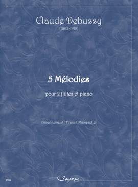 Claude Debussy: 5 Melodies