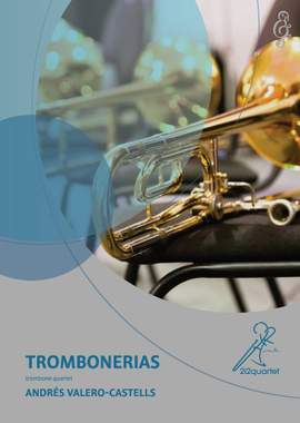 Andrés Valero-Castells: Trombonerías