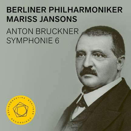 Bruckner: Symphony No. 6