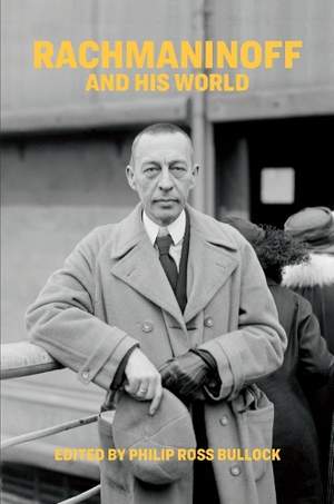 Rachmaninoff and His World