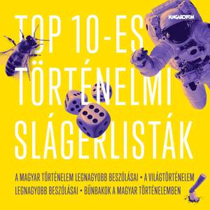 Csunderlik Péter – Pető Péter: Top 10-es történelmi slágerlisták Iii.