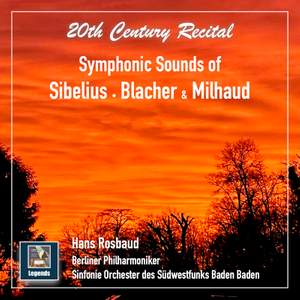 20th Century Recital: Symphonic Sounds of Sibelius, Blacher & Milhaud