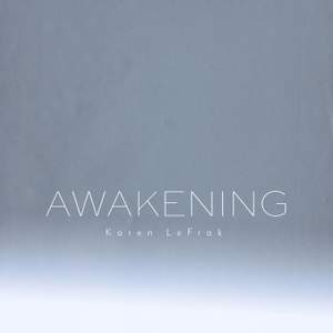 Karen LeFrak: Awakening