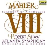 Mahler: Symphony No. 8 in E-Flat Major 'Symphony of a Thousand'