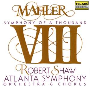 Mahler: Symphony No. 8 in E-Flat Major 'Symphony of a Thousand'