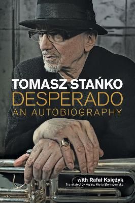 Desperado: An Autobiography