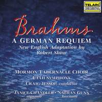 Brahms: A German Requiem, Op. 45 (New English Adaptation by Robert Shaw)