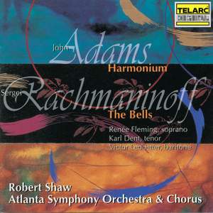 Rachmaninoff: The Bells, Op. 35 - Adams: Harmonium