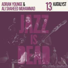 Jazz Is Dead 013: Katalyst
