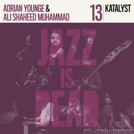 Jazz Is Dead 013: Katalyst