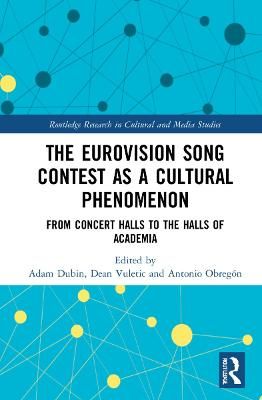 The Eurovision Song Contest as a Cultural Phenomenon: From Concert Halls to the Halls of Academia