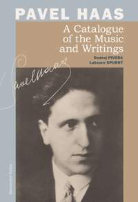 Pavel Haas: A Catalogue of the Music and Writings