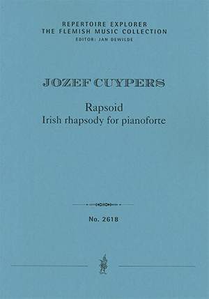 Cuypers, Jozef: Rapsoid, Irish rhapsody for pianoforte