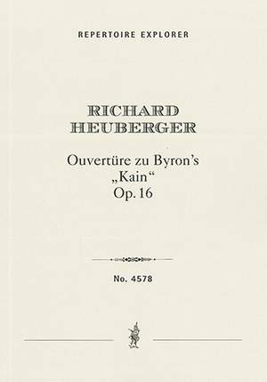 Heuberger, Richard: Overture to Byron's Kain Op. 16