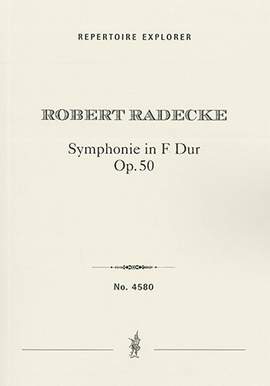 Radecke, Robert: Symphony in F Major Op. 50