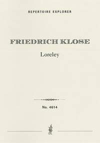 Klose, Friedrich: Loreley, symphonic poem