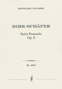 Schäfer, Dirk: Suite pastorale Op. 8