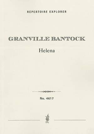 Bantock, Granville: Helena, orchestral variations on the theme H.F.B.