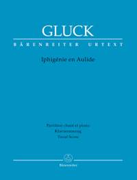 Gluck, Christoph Willibald: Iphigénie en Aulide