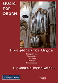 Alejandro D. Consolacion II: Five pieces for Organ