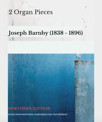 Joseph Barnby: 2 Organ Pieces