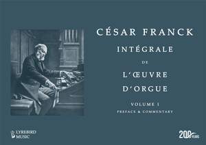 César Franck: Intégrale de l'œuvre d'orgue (Complete 4-volume set)