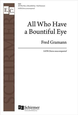 Fred Gramann: All Who Have a Bountiful Eye
