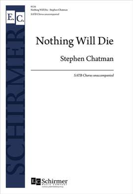 Stephen Chatman: Nothing Will Die