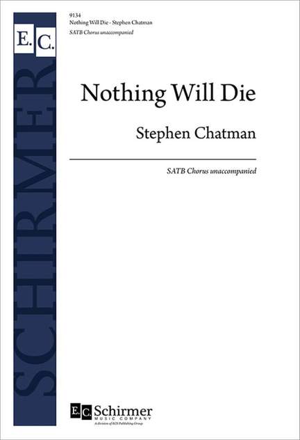 Stephen Chatman: Nothing Will Die