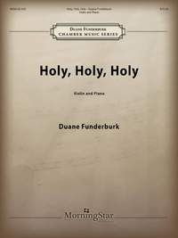 Duane Funderburk: Holy, Holy, Holy