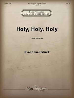 Duane Funderburk: Holy, Holy, Holy