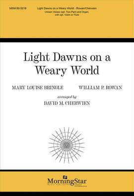 William P. Rowan: Light Dawns on a Weary World