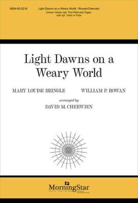 William P. Rowan: Light Dawns on a Weary World