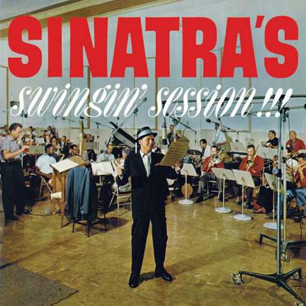 Sinatra's Swingin' Session!!! + A Swingin' Affair!