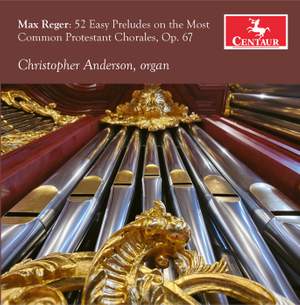 Reger: 52 Chorale Preludes, Op. 67