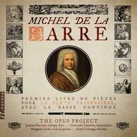 La Barre: Pièces pour la flûte traversière, Livre 1