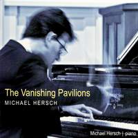 Michael Hersch: The Vanishing Pavilions