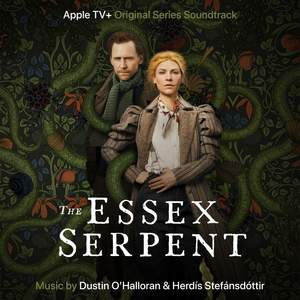 The Essex Serpent (Apple TV+ Original Series Soundtrack)