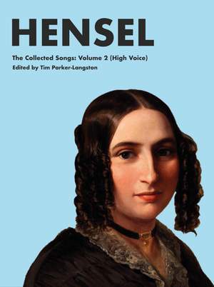 Fanny Hensel: The Collected Songs Volume 2 (High Voice)