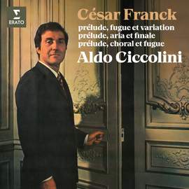 Franck: Prélude, fugue et variations, Prélude, aria et finale & Prélude, choral et fugue